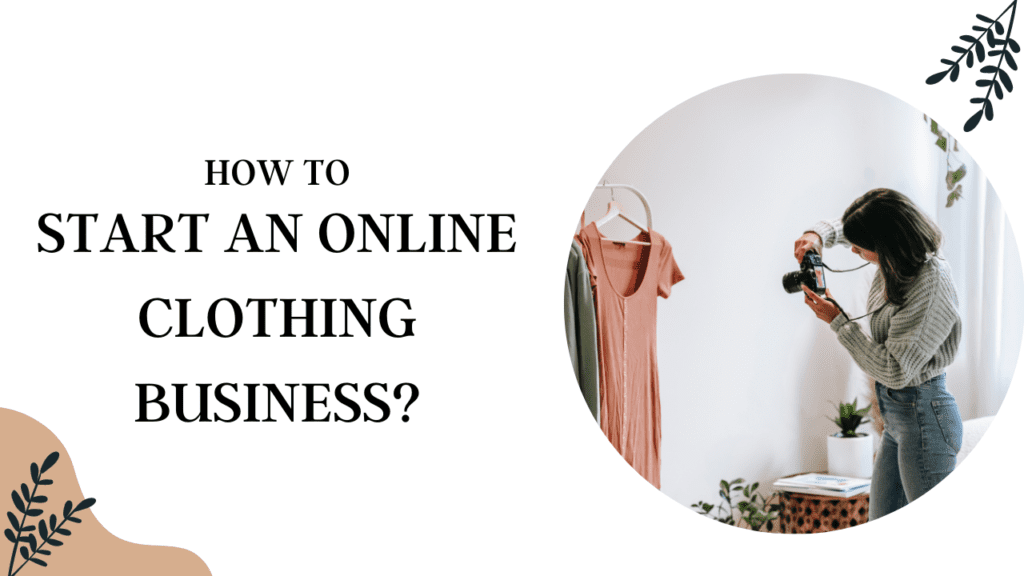 Start An Online Clothing Business
