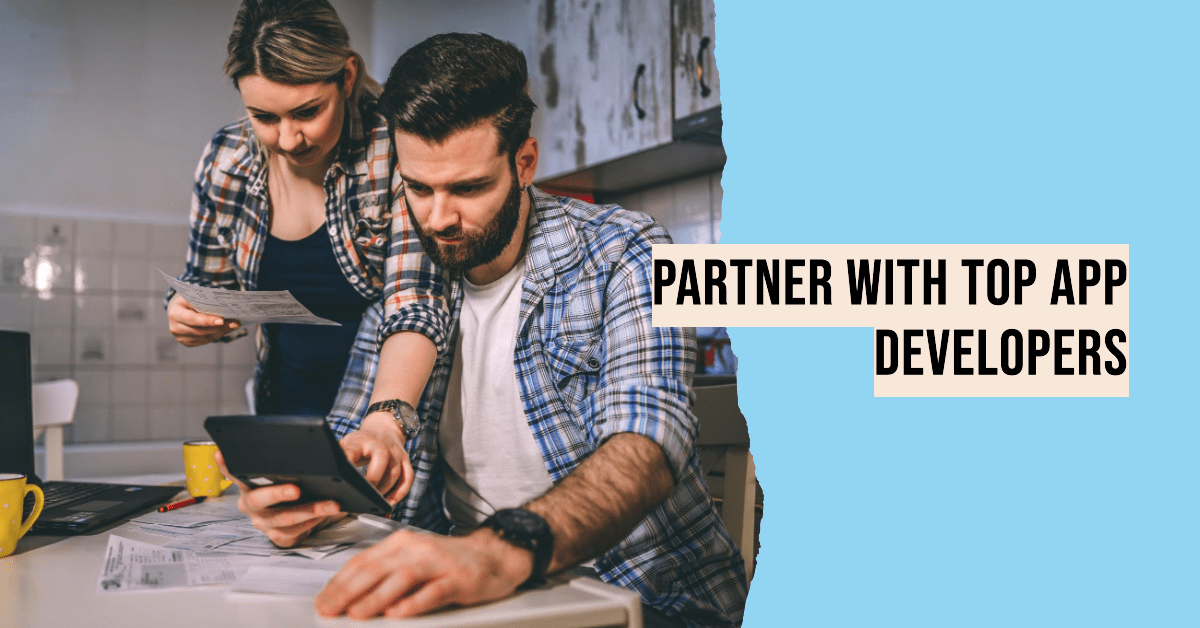 Grow Faster: Partner with Top App Developers